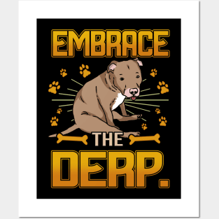 Embrace The Derp - Love Dogs Posters and Art